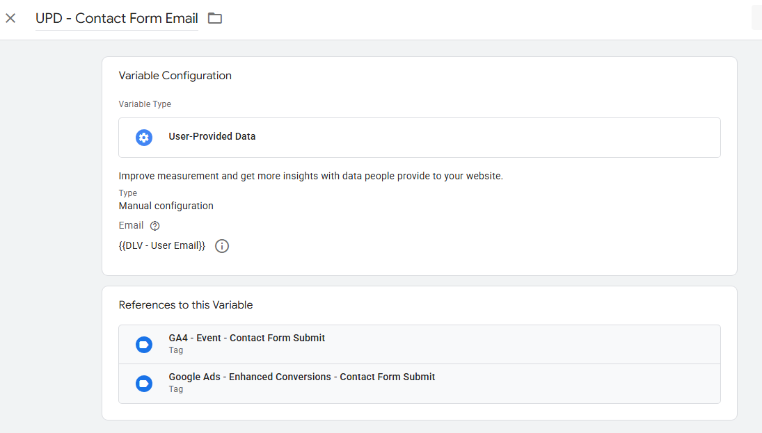 User-Provided Data variable in Google Tag Manager pulling the user email from the data layer and feeding the GA4 and Google Ads Enhanced Conversions tags