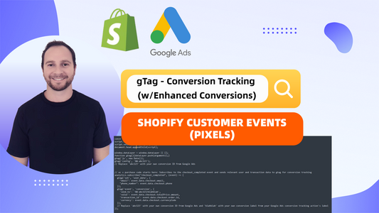 Comprehensive Guide on Setting Up Conversion Tracking with Enhanced Conversions Using gTag on Shopify